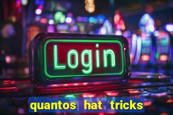 quantos hat tricks tem messi